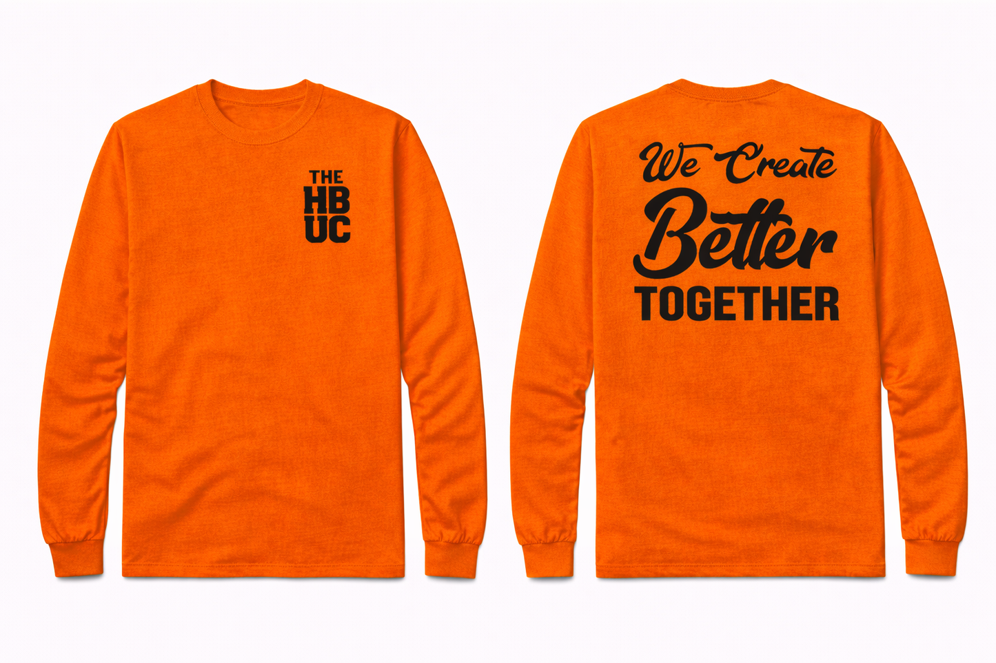 “We Create Better Together” Long Sleeve