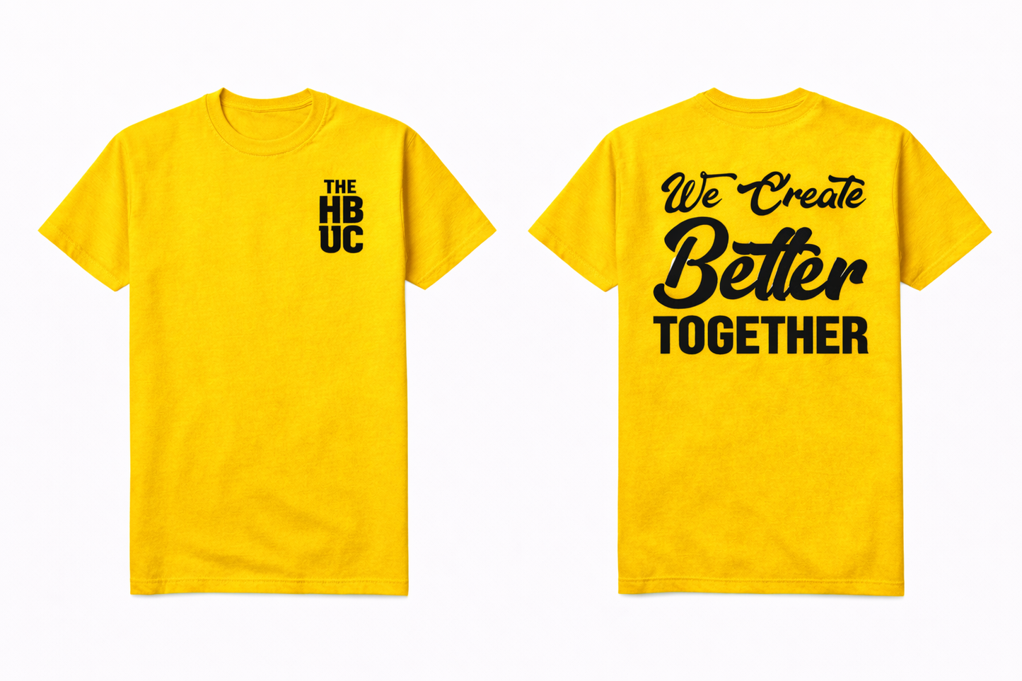 “We Create Better Together” Shirt
