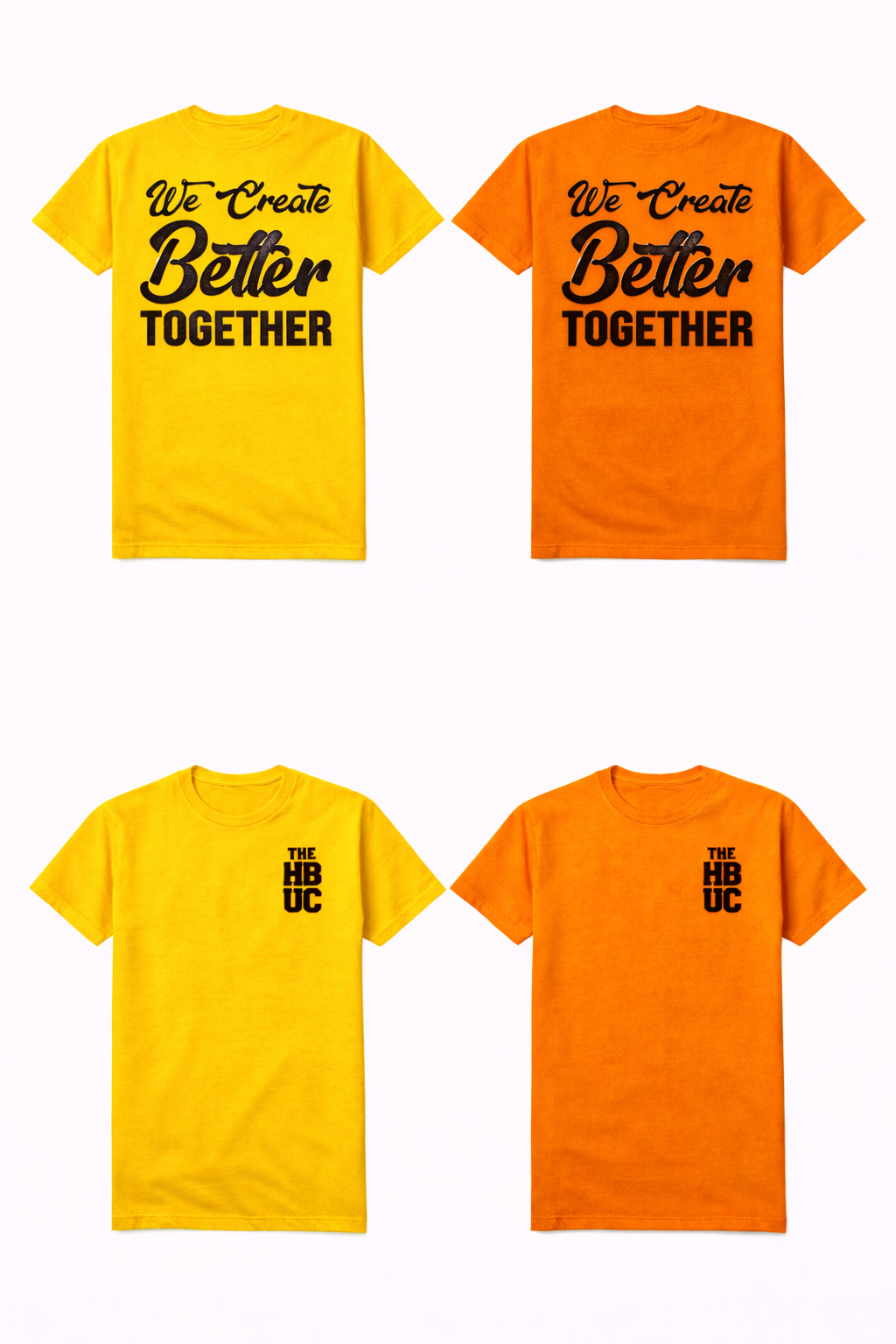 “We Create Better Together” Shirt